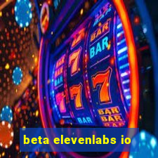 beta elevenlabs io